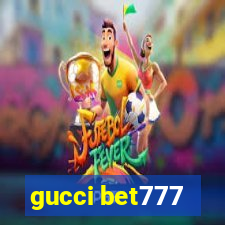 gucci bet777